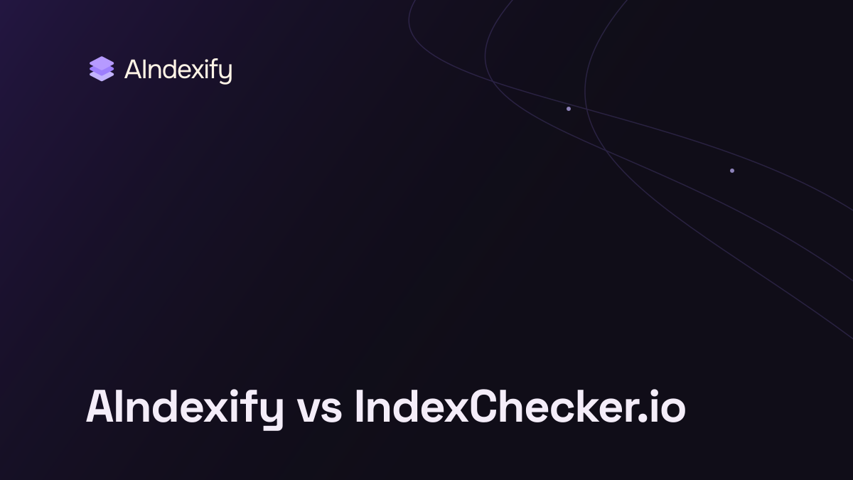 AIndexify vs IndexChecker.io